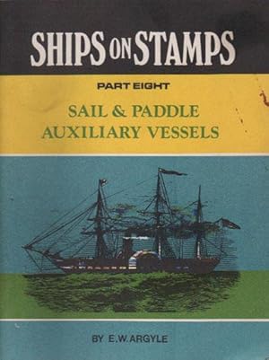 Bild des Verkufers fr SHIPS ON STAMPS. Part 8. Sail & Paddle Auxiliary Vessels. zum Verkauf von Black Stump Books And Collectables
