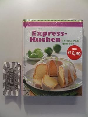 Express-Kuchen - Einfach schnell gebacken.