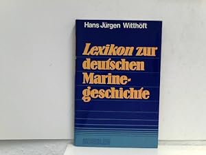 Lexikon zur deutschen Marinegeschichte I. A - M