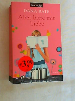 Seller image for Aber bitte mit Liebe : Roman. for sale by Versandantiquariat Christian Back