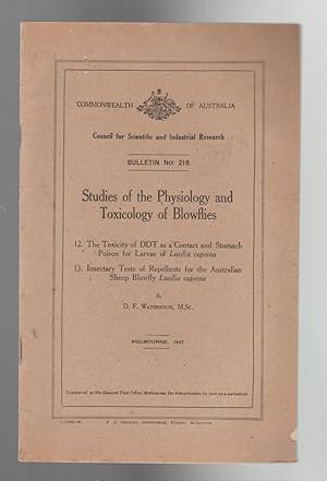 STUDIES OF THE PHYSIOLOGY AND TOXICOLOGY OF BLOWFLIES. 12. Toxicity of DDT.13. Insectary Tests of...