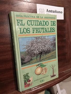 Imagen del vendedor de El cuidado de los frutales - Guia prctica de la jardinera a la venta por Libros Antuano