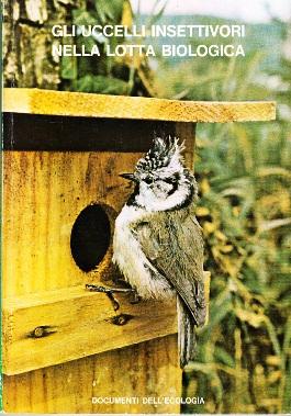 Immagine del venditore per Gli uccelli insettivori nella lotta Biologica. venduto da Buchversand Joachim Neumann