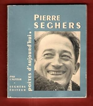 Poètes D'aujourd'hui n° 164 : Pierre Seghers . Présentation par L'auteur , Choix De Textes , Illu...