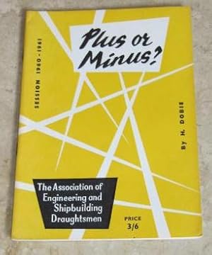 Seller image for Plus or Minus?" - A Study of the Application of Tolerances in Machining Operations - Session 1960-61 for sale by Makovski Books