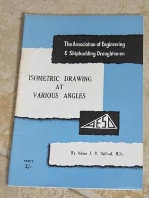 Seller image for Isometric Drawings at Various Angles - Session 1960-61 for sale by Makovski Books