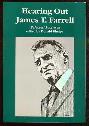 Bild des Verkufers fr Hearing Out James T. Farrell: Selected Lectures zum Verkauf von Between the Covers-Rare Books, Inc. ABAA