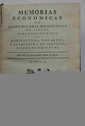 Memorias economicas da Academia Real das Sciencias de Lisboa, para o adiantamento da Agricultura,...