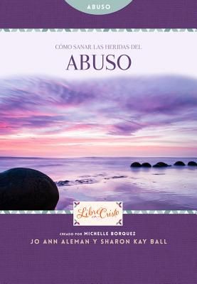 Seller image for Como sanar las heridas del abuso (Libre en Cristo (Freedom Series)) (Spanish Edition) for sale by ChristianBookbag / Beans Books, Inc.