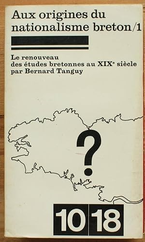 Aux origines du nationalisme breton - 1 - Le renouveau des études bretonnes au XIXe siècle