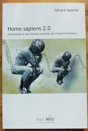 Bild des Verkufers fr Homo Sapiens 2.0 - Introduction  une histoire naturelle de l'hyperformation zum Verkauf von Aberbroc