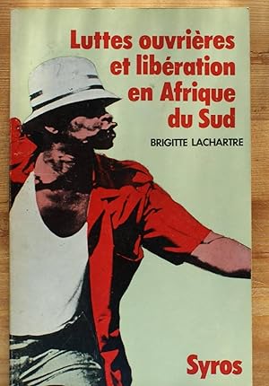 Bild des Verkufers fr Luttes ouvrires et libration en Afrique du Sud zum Verkauf von Aberbroc