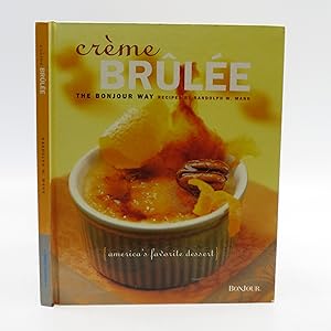 Creme Brulee: The Bonjour Way (First Edition)