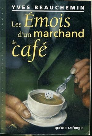Bild des Verkufers fr Les mois d'un marchand de caf zum Verkauf von Librairie Le Nord