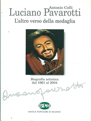 Bild des Verkufers fr Luciano Pavarotti - L'altra faccia della medaglia zum Verkauf von Librodifaccia