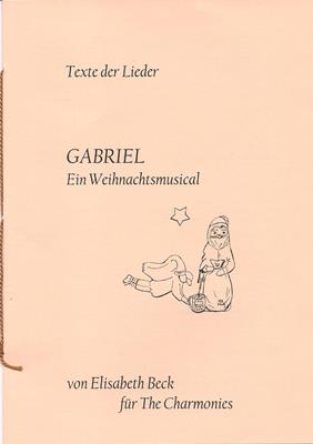 Seller image for GABRIEL - Ein Weihnachtsmusical (Texte der Lieder) for sale by PRIMOBUCH