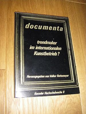 Seller image for Documenta. Trendmaker im internationalen Kunstbetrieb? for sale by Versandantiquariat Rainer Kocherscheidt