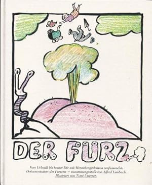 Der Furz. zsgest. u. komm. von Alfred Limbach. Ill. von Tomi Ungerer. Hrsg. von Robert Pütz