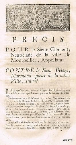 Imagen del vendedor de Prcis pour le Sieur Clment, Ngociant de la ville de Montpellier, Appellant. CONTRE le Sieur Beleze, Marchand picier de la mme Ville, Intim a la venta por Apart