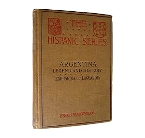 Imagen del vendedor de Argentina: Legend and History (The Hispanic Series) a la venta por Boyd Used & Rare Books