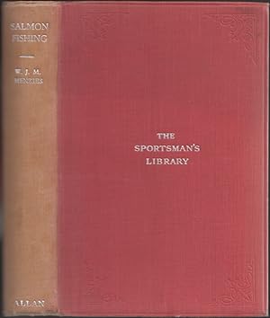 Image du vendeur pour SALMON FISHING. By W.J.M. Menzies. The Sportsman's Library. Volume VII. mis en vente par Coch-y-Bonddu Books Ltd