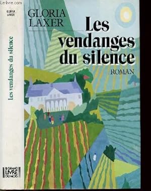 Image du vendeur pour LES VENDANGES DU SILENCE mis en vente par Le-Livre