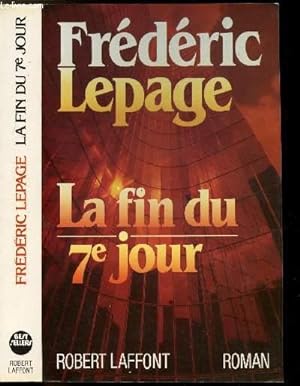 Seller image for LA FIN DU 7 EME JOUR for sale by Le-Livre
