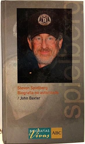 Imagen del vendedor de Steven Spielberg: Biografía No Autorizada a la venta por SalvaLibros