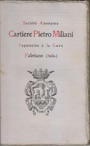 Société anonyme Cartiere Pietro Miliani papeteries à la cuve Fabriano (Italie)