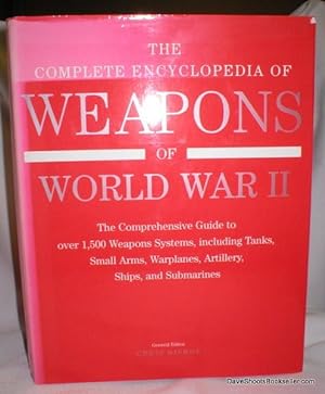 Seller image for The Complete Encyclopedia of Weapons of World War II for sale by Dave Shoots, Bookseller