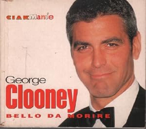 Immagine del venditore per George clooney bello da morire venduto da librairie philippe arnaiz