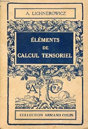 Bild des Verkufers fr ELEMENTS DE CALCUL TENSORIEL zum Verkauf von Le-Livre