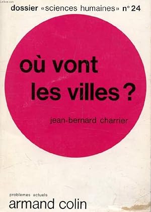 Bild des Verkufers fr OU VONT LES VILLES ? zum Verkauf von Le-Livre