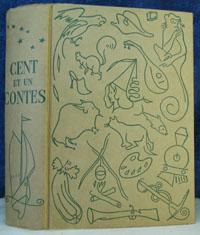 Bild des Verkufers fr Cent et Un Contes Nouvelles et Recits De Tout Temps et De Tous Pays zum Verkauf von Livres Norrois