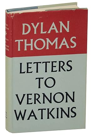 Seller image for Dylan Thomas: Letters to Vernon Watkins for sale by Jeff Hirsch Books, ABAA