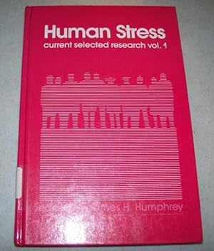 Imagen del vendedor de Human Stress: Current Selected Research Volume 1 a la venta por Easy Chair Books