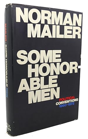 Seller image for SOME HONORABLE MEN : Political Conventions 1960 - 1972 for sale by Rare Book Cellar