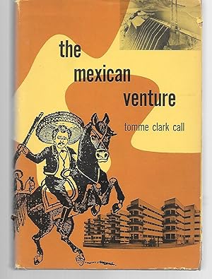 Image du vendeur pour The Mexican Venture mis en vente par Thomas Savage, Bookseller