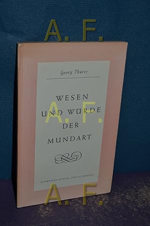 Bild des Verkufers fr Wesen und Wrde der Mundart zum Verkauf von Antiquarische Fundgrube e.U.