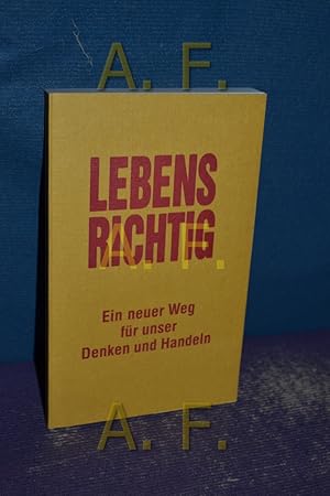 Imagen del vendedor de Lebensrichtig : ein neuer Weg fr unser Denken und Handeln a la venta por Antiquarische Fundgrube e.U.