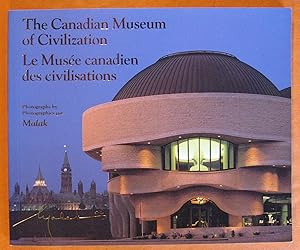 Image du vendeur pour The Canadian Museum of Civilization / Le Musee Canadien Des Civilisations mis en vente par Pistil Books Online, IOBA