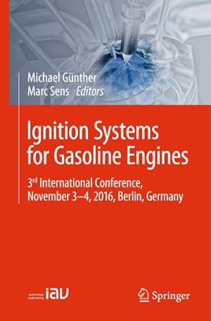 Immagine del venditore per Ignition Systems for Gasoline Engines : 3rd International Conference, November 3-4, 2016, Berlin, Germany venduto da AHA-BUCH GmbH