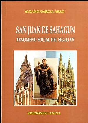Imagen del vendedor de SAN JUAN DE SAHAGUN FENOMENO SOCIAL DEL SIGLO XV a la venta por Librera Maxtor