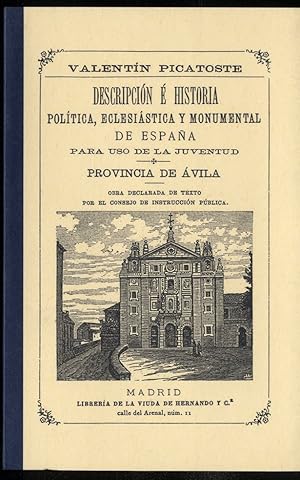 Imagen del vendedor de DESCRIPCION E HISTORIA POLITICA,ECLESIASTICA Y MONUMENTAL DE ESPAA PARA USO DE LA JUVENTUD.PROVINCIA DE AVILA a la venta por Librera Maxtor