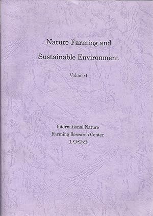 Imagen del vendedor de Nature Farming and Sustainable Environment (International Nature Farming Research Center, Atami, Japan) a la venta por Alplaus Books