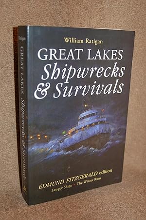 Great Lakes Shipwrecks and Survivals; Edmund Fitzgerald Edition