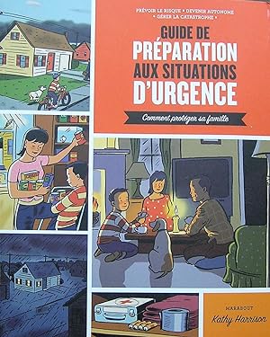 Image du vendeur pour Guide de prparation aux situations d'urgence mis en vente par Librairie La fort des Livres