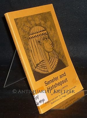 Imagen del vendedor de Senefer and Hatshepsut. A novel of Egyptian Genius by Beatrice Lumpkin. Preface and cover art by Margaret G. Burroughs. Illustrated by Peggy Lipschutz. a la venta por Antiquariat Kretzer