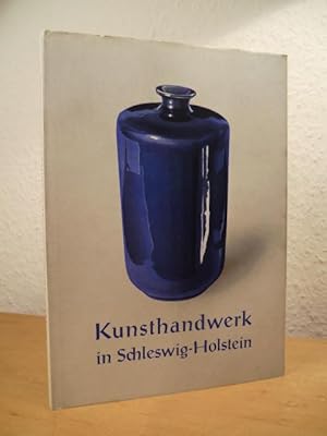 Seller image for Kunsthandwerk in Schleswig-Holstein for sale by Antiquariat Weber