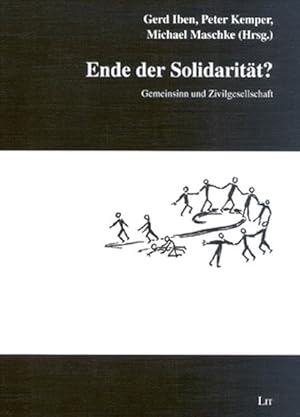 Seller image for Ende der Solidaritt? Gemeinsinn und Zivilgesellschaft. (=Soziale Ungleichheit und Benachteiligung ; Bd. 12). for sale by Antiquariat Thomas Haker GmbH & Co. KG